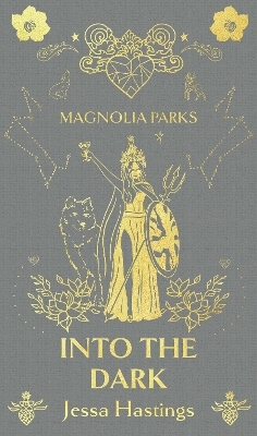 Magnolia Parks: Into the Dark - Jessa Hastings