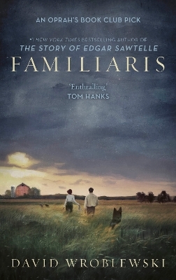 Familiaris - David Wroblewski
