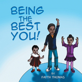 Being the Best You! - Fayth Thomas