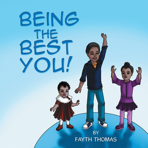 Being the Best You! - Fayth Thomas