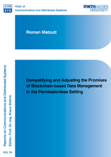 Demystifying and Adjusting the Promises of Blockchain-based Data Management in the Permissionless Setting - Roman Matzutt