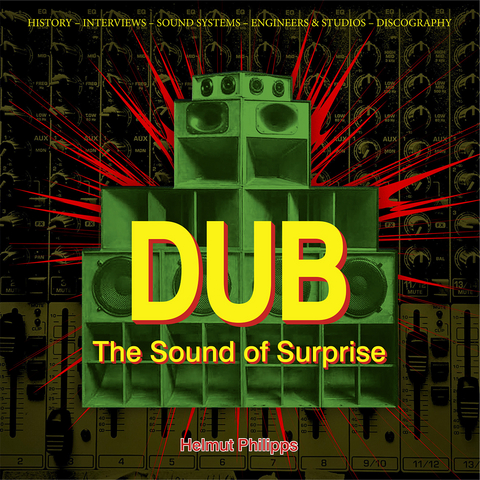 Dub &ndash; The Sound of Surprise - Helmut Philipps