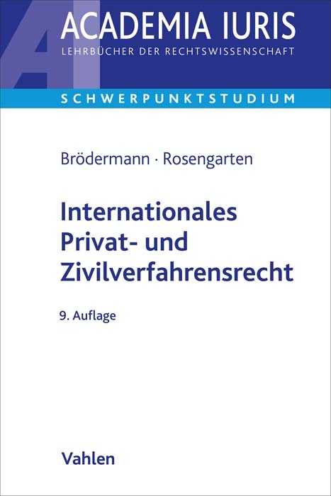 Internationales Privat- und Zivilverfahrensrecht - Eckart Br&ouml;dermann, Joachim Rosengarten