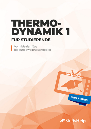 Thermodynamik 1 für Studierende (neue und überarbeitete Auflage)