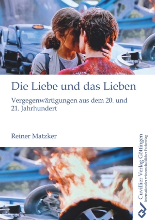 Die Liebe und das Lieben