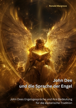 John Dee und die Sprache der Engel