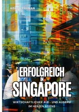 Erfolgreich in Singapore - Aishah Rahman