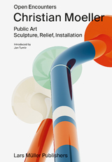 Christian Moeller: Open Encounters - Christian Moeller, Cath Brunner, Tim Griffin