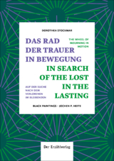 Das Rad der Trauer in Bewegung - Dorothea Stockmar