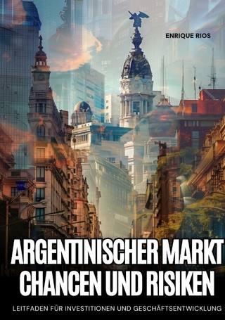 Argentinischer Markt: Chancen und Risiken