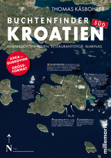 Buchtenfinder Kroatien S&uuml;d - Thomas K&auml;sbohrer