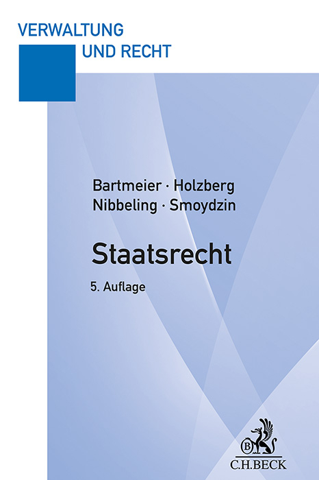 Staatsrecht - Andr&eacute; Bartmeier, Ralf Holzberg, Joachim Nibbeling