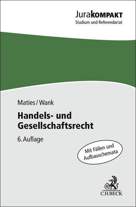 Handels- und Gesellschaftsrecht - Martin Maties, Rolf Wank