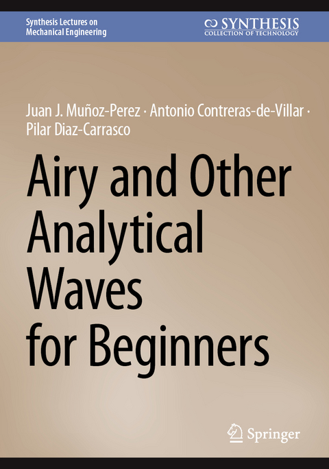 Airy and Other Analytical Waves for Beginners - Juan J. Mu&ntilde;oz-Perez, Antonio Contreras-de-Villar, Pilar Diaz-Carrasco