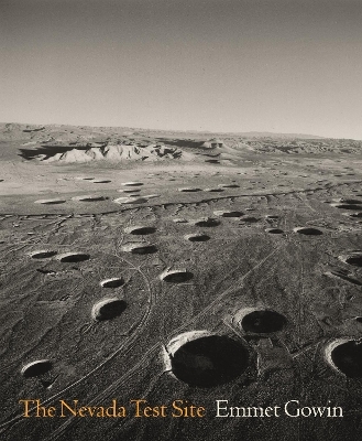 The Nevada Test Site - Emmet Gowin