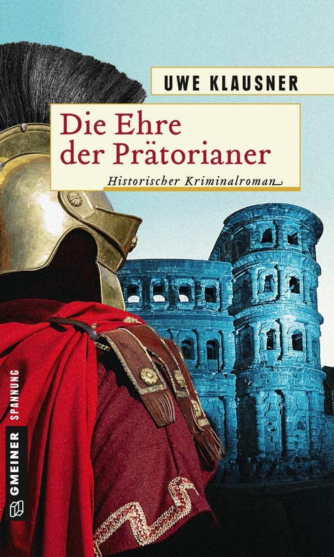 Die Ehre der Pr&auml;torianer - Uwe Klausner