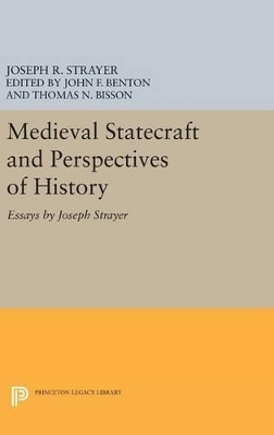 Medieval Statecraft and Perspectives of History - Joseph R. Strayer