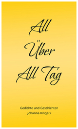 All &Uuml;ber All Tag - Johanna Ringeis