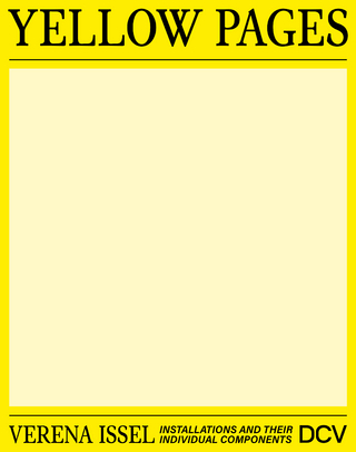 Verena Issel – Yellow Pages. Installations and their individual components