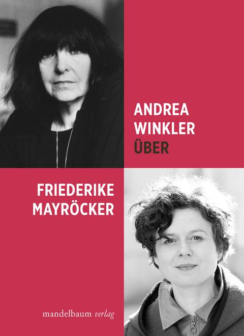 &Uuml;ber Friederike Mayr&ouml;cker - Andrea Winkler