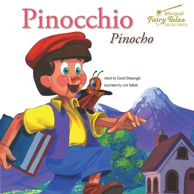 Bilingual Fairy Tales Pinocchio - Carol Ottolenghi