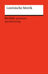 Lateinische Metrik. Eine Einführung - Flaucher, Stephan