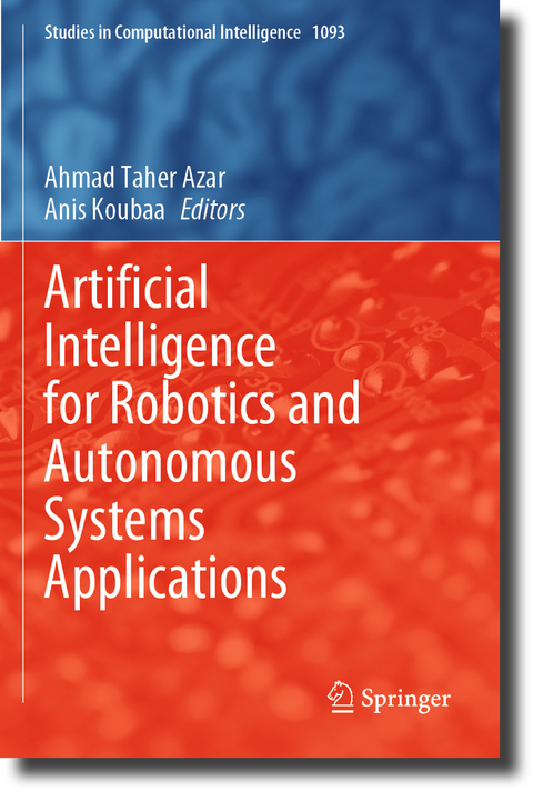 Artificial Intelligence for Robotics and Autonomous Systems Applications - 