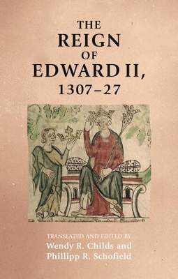 The Reign of Edward II, 1307&ndash;27