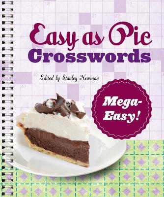 Easy as Pie Crosswords: Mega-Easy! - Stanley Newman