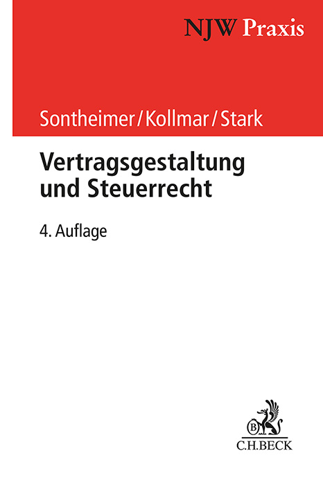 Vertragsgestaltung und Steuerrecht - J&uuml;rgen Sontheimer, Jens Kollmar, Caroline Luise Stark