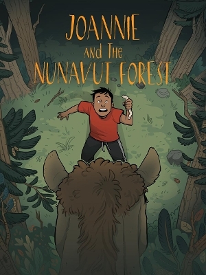 Joannie and the Nunavut Forest - Jessie Hale