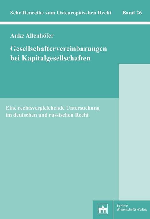 Gesellschaftervereinbarungen bei Kapitalgesellschaften - Anke Elisabeth Allenh&ouml;fer