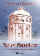 Tod am Wasserturm - Thomas Clemens