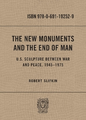 The New Monuments and the End of Man