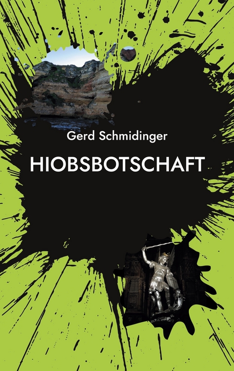Hiobsbotschaft - Gerd Schmidinger