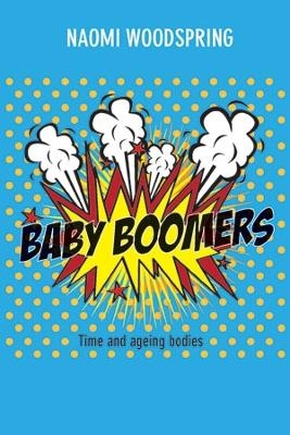 Baby Boomers - Naomi Woodspring