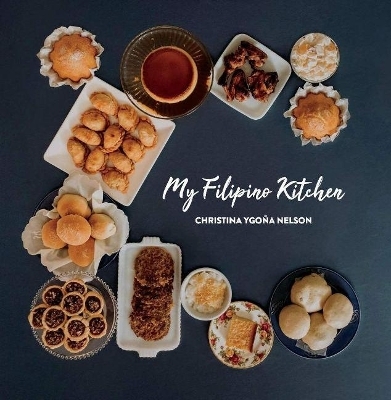 My Filipino Kitchen - Christina Ygoa Nelson