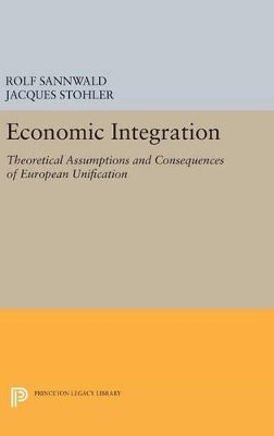 Economic Integration - Rolf Sannwald, Jacques Stohler