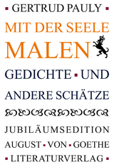 Mit der Seele malen - Gertrud Pauly
