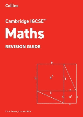 Cambridge IGCSE&trade; Maths Revision Guide - Chris Pearce, Andrew Milne