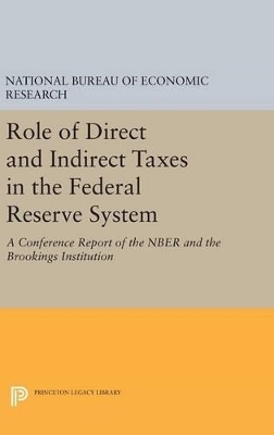 Role of Direct and Indirect Taxes in the Federal Reserve System -  National Bureau of Economic Research