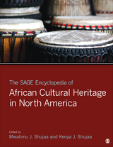 The SAGE Encyclopedia of African Cultural Heritage in North America - 