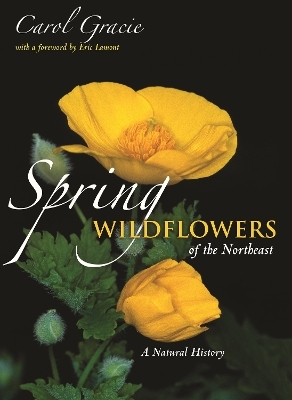 Spring Wildflowers of the Northeast - Carol Gracie