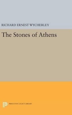 The Stones of Athens - Richard Ernest Wycherley