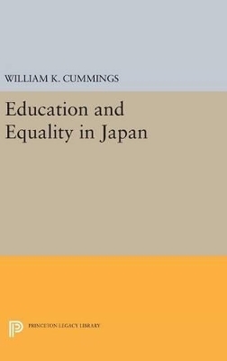 Education and Equality in Japan - William K. Cummings