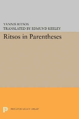 Ritsos in Parentheses - Yannis Ritsos