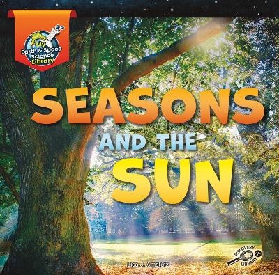 Seasons and the Sun - Lisa Amstutz