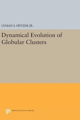 Dynamical Evolution of Globular Clusters - Jr. Spitzer  Lyman