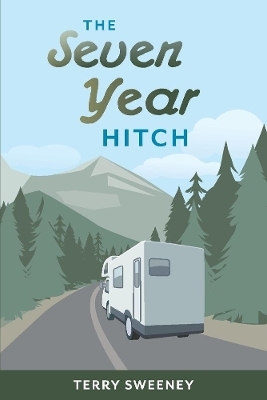 The Seven Year Hitch - Terry Sweeney