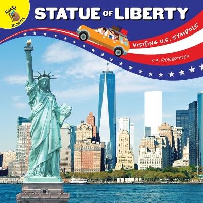 Visiting U.S. Symbols Statue of Liberty - J Jean Robertson